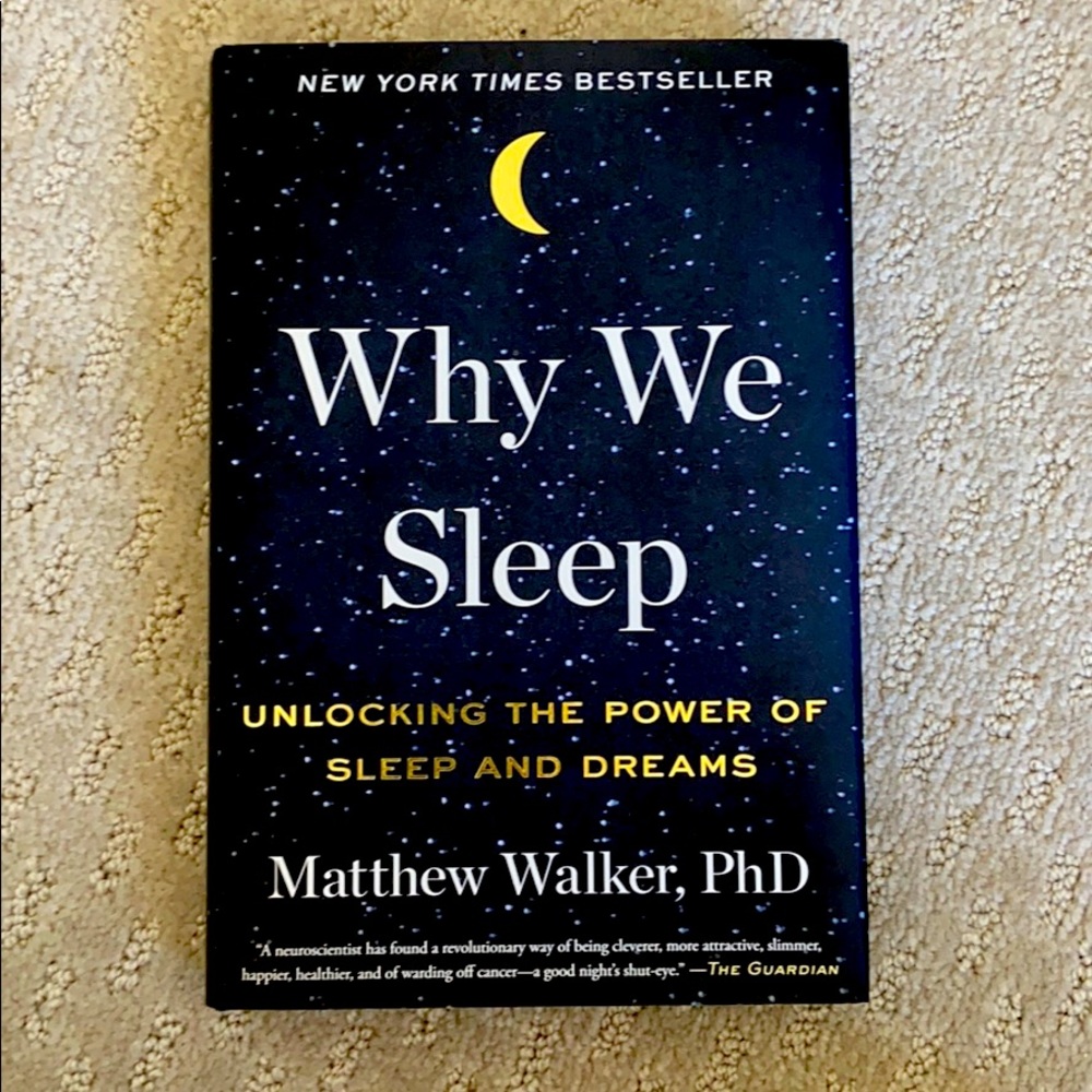 Why We Sleep by Matthew Walker